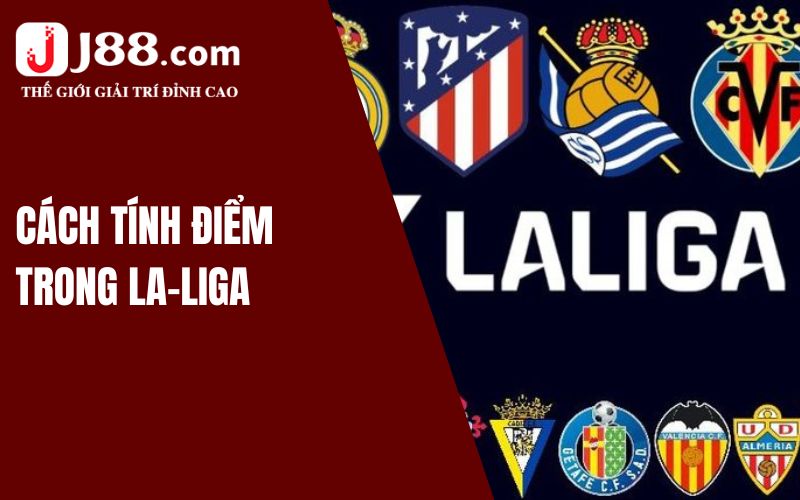 Cách tính điểm trong La-liga