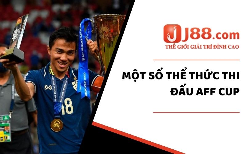 Một số thể thức thi đấu AFF Cup